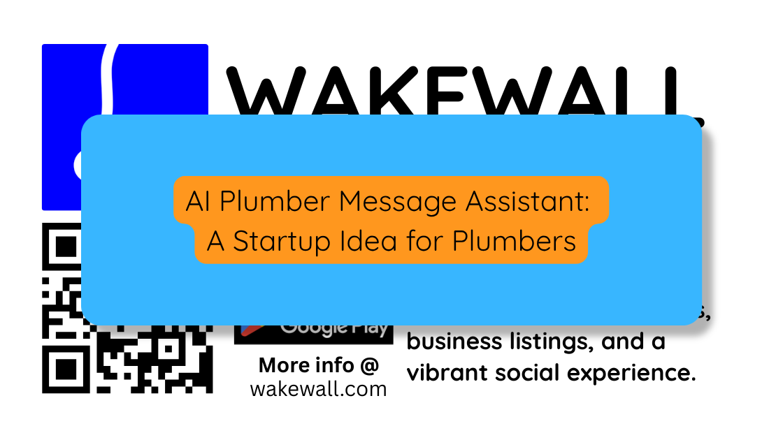 AI Plumber Message Assistant A Startup Idea for Plumbers