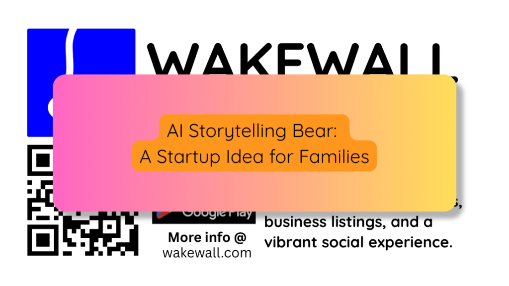 AI Storytelling Bear A Startup Idea for Families
