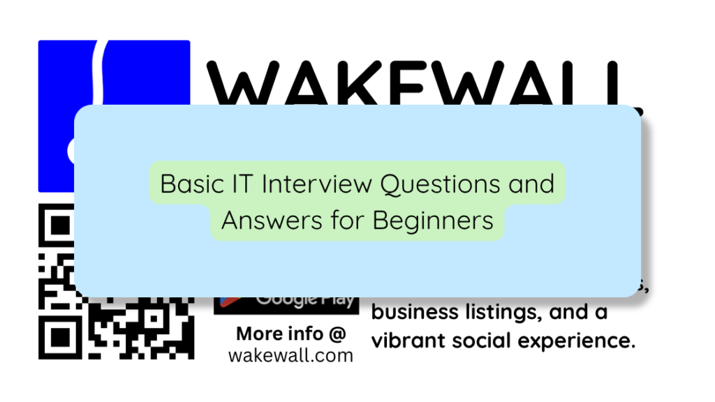 Basic IT Interview Questions and Answers for Beginners