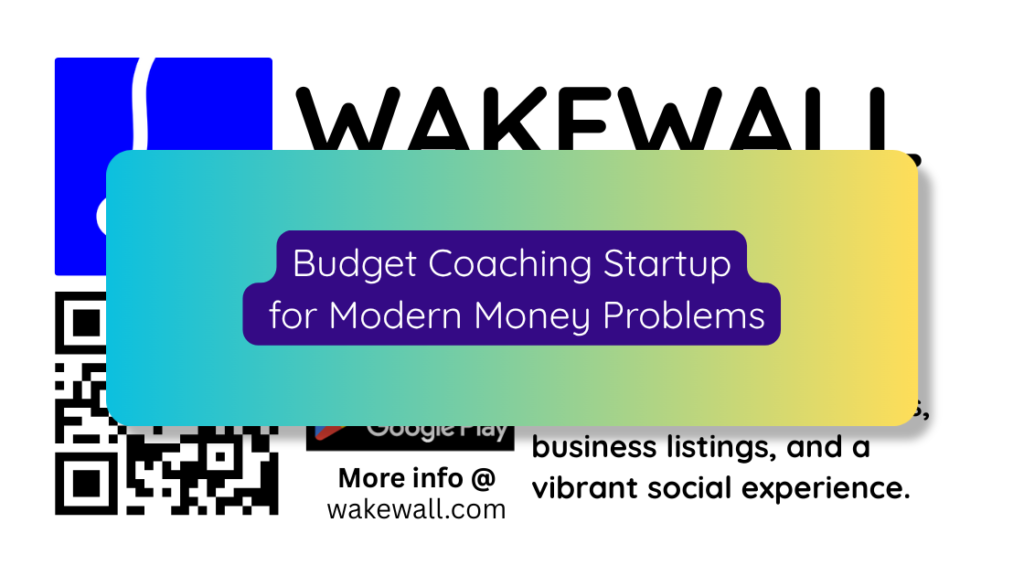 Budget Coaching Startup for Modern Money Problems