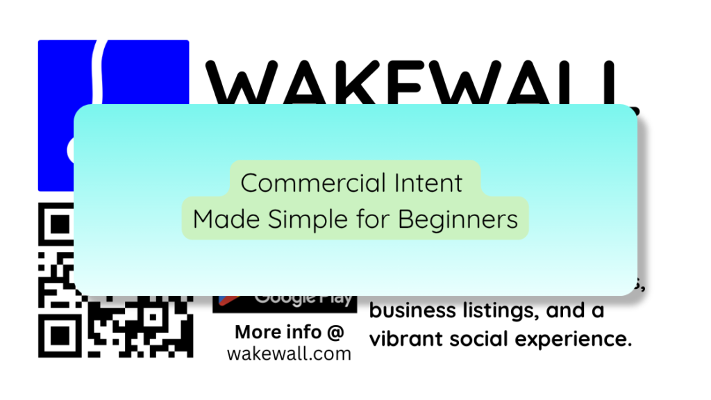 Commercial Intent Made Simple for Beginners