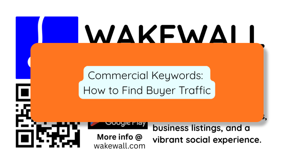Commercial Keywords How to Find Buyer Traffic