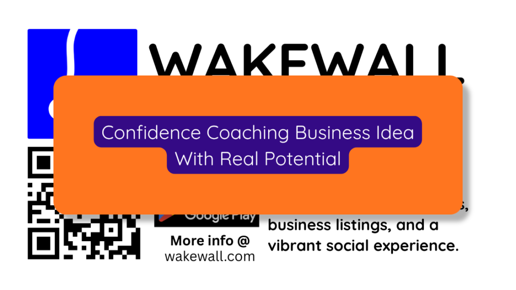 Confidence Coaching Business Idea With Real Potential