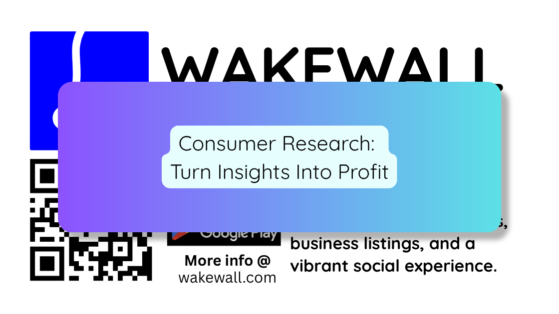 Consumer Research Turn Insights Into Profit