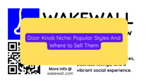 Door Knob Niche Popular Styles And Where to Sell Them