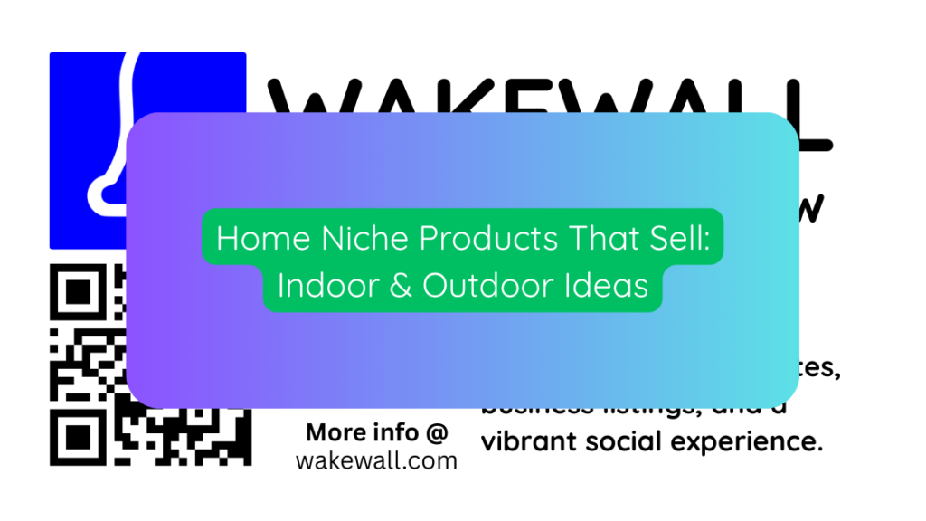 Home Niche Products That Sell Indoor & Outdoor Ideas