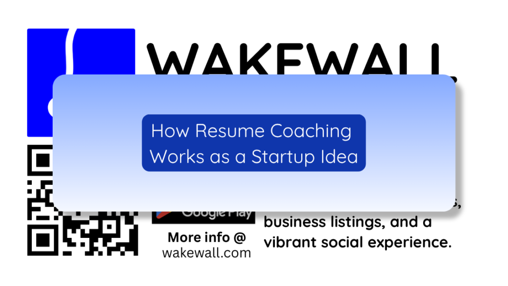 How Resume Coaching Works as a Startup Idea