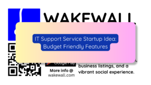 IT Support Service Startup Idea Budget Friendly Features