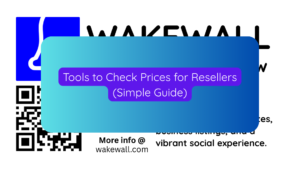 Tools to Check Prices for Resellers (Simple Guide)