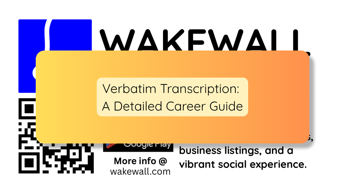 Verbatim Transcription A Detailed Career Guide