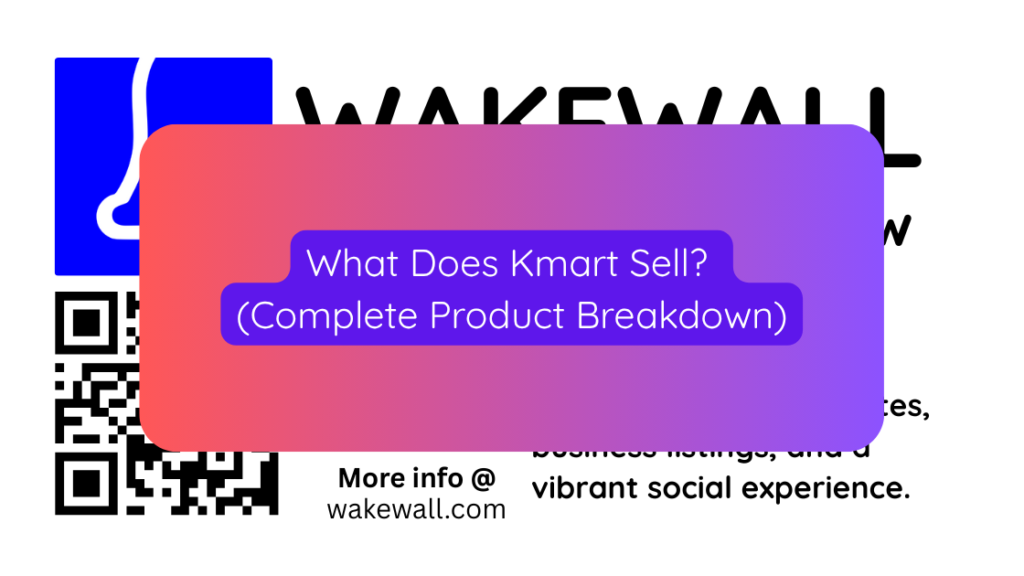 What Does Kmart Sell (Complete Product Breakdown)