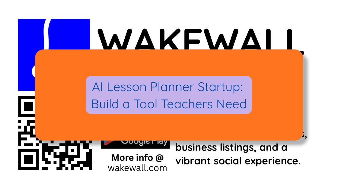 AI Lesson Planner Startup Build a Tool Teachers Need