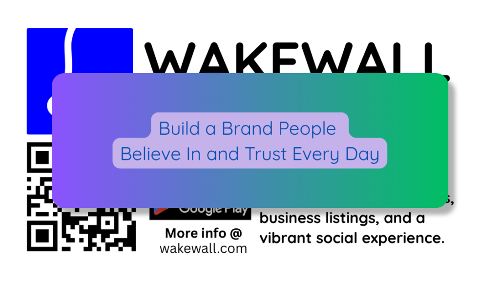 Build a Brand People Believe In and Trust Every Day