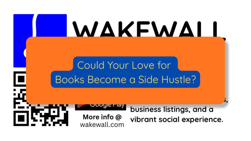 Could Your Love for Books Become a Side Hustle